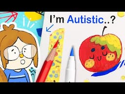 So.. I have Autism. (Doodles & Tea)