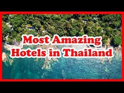 7 Most Amazing Hotels in Thailand | Love Is Vacation