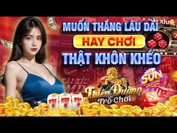 Sunwin | Tài Xỉu Sunwin Muốn Thắng Lâu Dài Hay Chơi Thật Khôn Khéo | Mẹo  Chơi Tài Xỉu Mới Nhất 2025