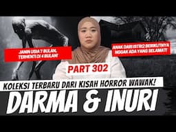 DARMA DAN INURI - KHW PART 302