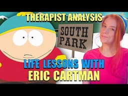Can Cartman Be Helped? A Therapist Reacts!