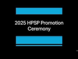 2025 HPSP Promotion Ceremony
