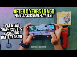 AFTER 5 YEARS LG V60 BEST FOR PUBG CLASSIC GAMEPLAY? | Heat & Lag | Recording | Electro Sam