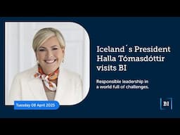 Responsible leadership in a world full of challenges - President of Iceland, Halla Tómasdóttir