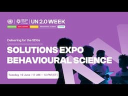 UN 2.0 Week | Solutions Expo – Behavioural Science in Action for the SDGs