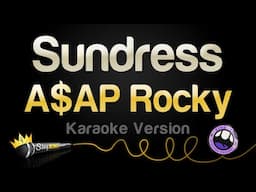 A$AP Rocky - Sundress (Karaoke Version)