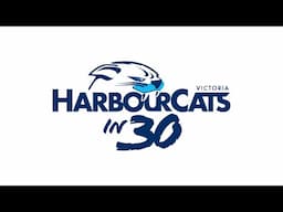 HarbourCats in 30 - HarbourCats vs Bellingham Bells