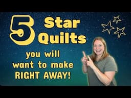 5 Star Quilt Patterns You HAVE to Make!