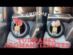 Tulipanes Aromatízantespara auto 🚘 🩷-Tutorial crochet