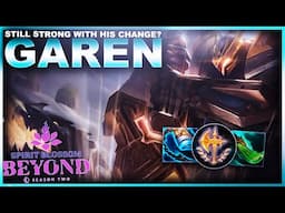 IS GAREN STILL STRONG WITH HIS CHANGE? | League of Legends