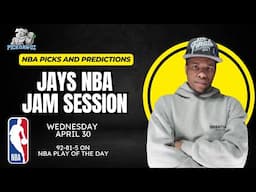 NBA Picks & Predictions Wednesday 4/30/25 | Jay's NBA Jam Session