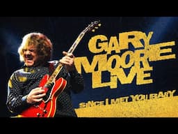 Gary Moore - Since I Met You Baby (Official Live Video)