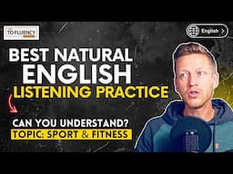 Natural English Listening Practice: How to Talk about Sports and Fitness (with Subtitles on Screen)