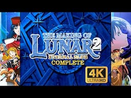 The Making Of Lunar Eternal Blue Complete Working Designs 4K