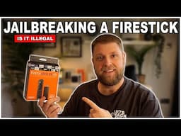 Is it illegal to Jailbreak a Fire TV Stick...