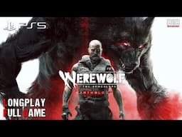Werewolf: The Apocalypse - Earthblood | Full Game | PS5 Longplay Walkthrough Gameplay No Commentary