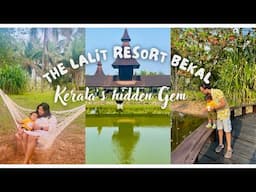 A Luxurious Stay at The Lalit Resort, Bekal | Kerala's Most offbeat Place | Bangalore to Bekal
