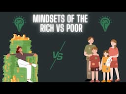 Mindsets Of The Rich vs Poor