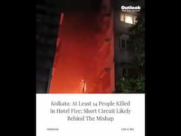 14 Dead, 3 Injured as Massive Fire Breaks Out at Ritu Raj Hotel in Kolkata