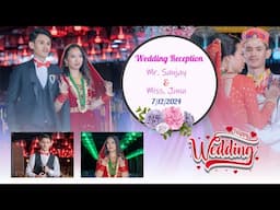 Sanjay Tamang & Junu Yak Kha Wedding Reception 7/12/2024