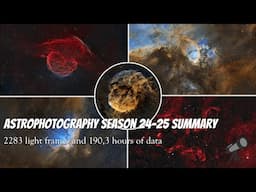 Astrophotography season 24-25 summary