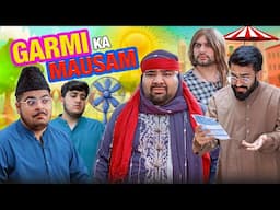 Garmi Ka Mausam - Part 2 | Summer 2025