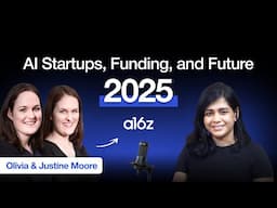 AI Tools, Trends & Future – a16z’s Justine & Olivia Moore Break It Down