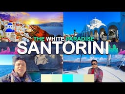 Top places to visit in Santorini, Greece | Tickets, timings, itinerary & guide to Santorini, Greece