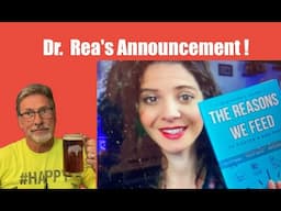 Dr. Rea's Announcement!