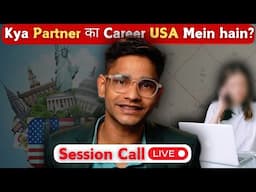 Live session Call, kya USA CAREER set hoga? Rishabh Gautam