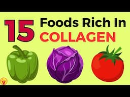 15 Best COLLAGEN RICH Foods For SHOCKING Anti-Aging Benefits! | VisitJoy