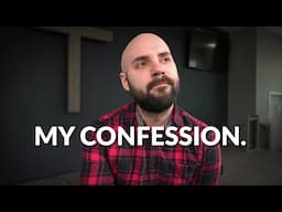 I’ve got to confess… I haven’t talked about this.
