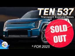 TEN Transport Evolved News Episode 537 - The EV9 Sales Dip - Explained (It Sold Out!)
