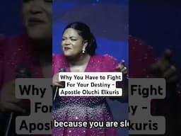This Is Why You Have To Fight Daily To Fulfill Your Destiny - Apostle Oluchi Elkuris #destiny #fyp