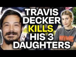 Travis Decker Kills His 3 Daughters, Teen Murdered by Roommates, and Toddler Sees Mom’s Murder