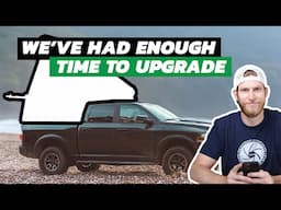 We've Had Enough It's Time To Upgrade Our Camper