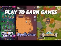 PLAY TO EARN GAMES! CRAFT WORLD GAMEPLAY, ZEEVERSE GAMEPLAY, SPELLBORNE GAMEPLAY