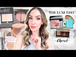 THE LUXE EDIT - APRIL ✨ The *REAL* Beauty Standouts (and Letdowns) This Month
