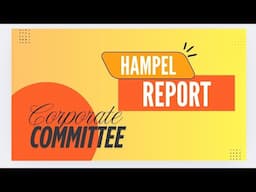 Hampel Committee | Corporate Committee | Unit 3 Part 8 | Need, Establishment, Recommendation