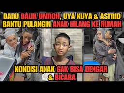 UYA KUYA ANTERIN ANAK HILANG YG DISABILITAS KETEMU ORANGTUA‼️