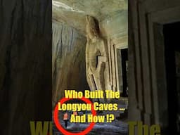 The Longyou Caves: Proof of a Lost Advanced Civilization?  #mysteriesretold #AncientMysteries