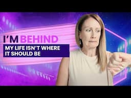 Behind in Life