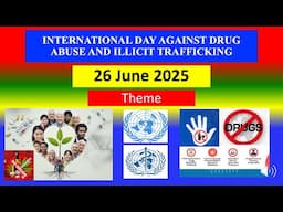 INTERNATIONAL DAY AGAINST DRUG ABUSE AND ILLICIT TRAFFICKING - June 26, 2025 - Theme