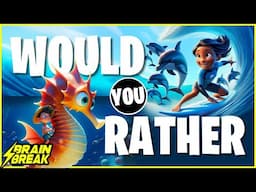Would You Rather Brain Break ☀️ Summer Fun 🦩 Freeze Dance for Kids ☀️ Just Dance 🦩 Danny GoNoodle