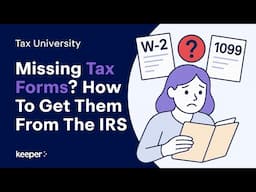Lost W-2 or 1099 Forms? How To Request Missing Income Documents From The IRS | Tax University
