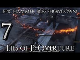 Hammer Boss Veronique BRINGS DOWN THE PAIN! Part 7: Lies of P Overture DLC (PC)