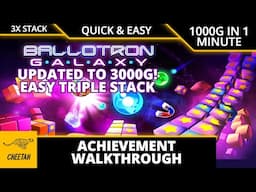 Ballotron Galaxy - UPDATED TO 3000G! Achievement Walkthrough (1000G IN 1 MINUTE) 3X STACK