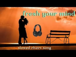 MIND RELAX LOFI MASHUP (SLOWED & REVERB) || HINDI LOFI MASHUPtrendingsong