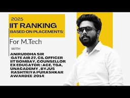IIT M.Tech Ranking 2025 : IIT M.Tech Placements : IIT Ranking Placement wise : COAP 2025 #gate2025
