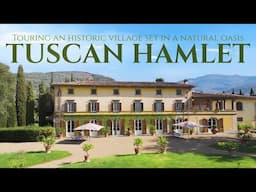 Touring a historic HAMLET set in a NATURAL oasis in Tuscany | Lionard